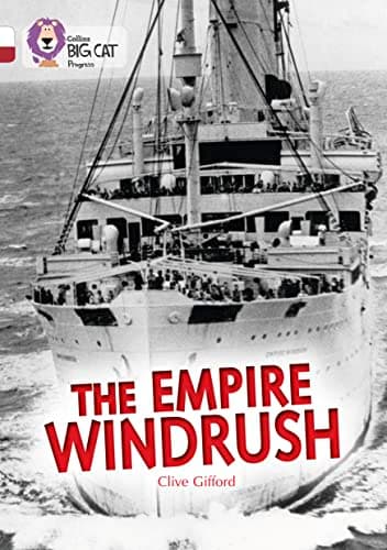 Cover of The Empire Windrush (By: Clive Gifford)
