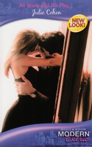 Cover of All Work and No Play... (By: Julie Cohen)