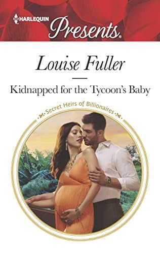 Cover of Kidnapped for the Tycoon's Baby (By: Louise Fuller)