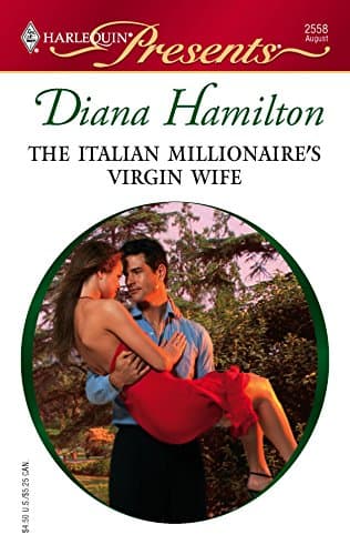 Cover of The Italian Millionaire's Virgin Wife (By: Diana Hamilton)