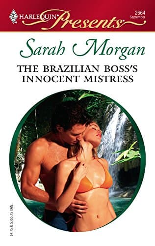 Cover of The Brazilian Boss's Innocent Mistress (By: Sarah Morgan)
