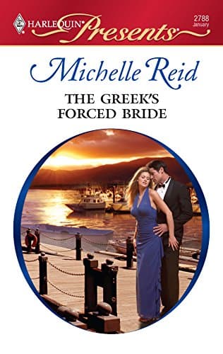Cover of The Greek's Forced Bride (By: Michelle Reid)