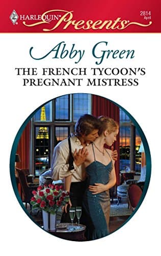 Cover of The French Tycoon's Pregnant Mistress (By: Abby Green)