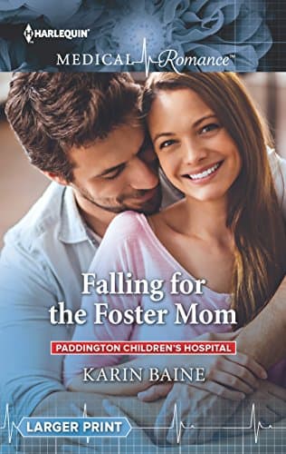Cover of Falling for the Foster Mom (By: Karin Baine)