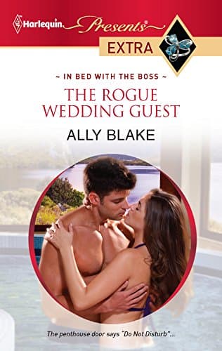 Cover of The Rogue Wedding Guest (By: Ally Blake)