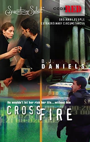 Cover of Crossfire (By: B.J. Daniels)