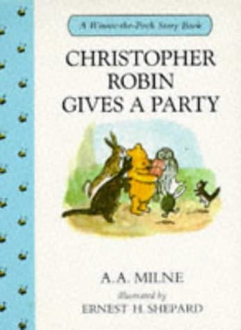 Cover of Christopher Robin Gives Pooh a Party