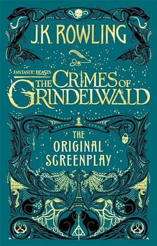 Cover of Fantastic Beasts: The Crimes of Grindelwald – The Original Screenplay