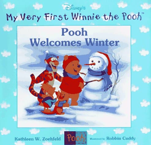 Cover of Pooh Welcomes Winter (With: Robbin Cuddy,Kathleen Weidner Zoehfeld)