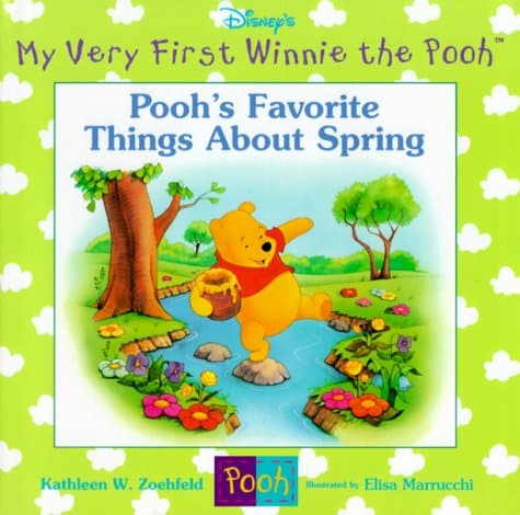 Cover of Pooh's Favorite Things About Spring (By: Kathleen Weidner Zoehfeld)