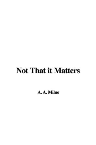Cover of Not That It Matters