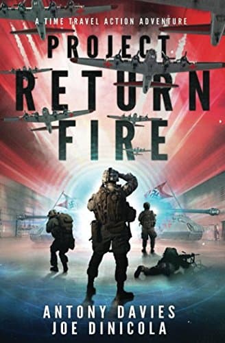 Cover of Project Return Fire (As: Antony Davies)