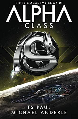 Cover of Alpha Class (With: T.S. Paul)