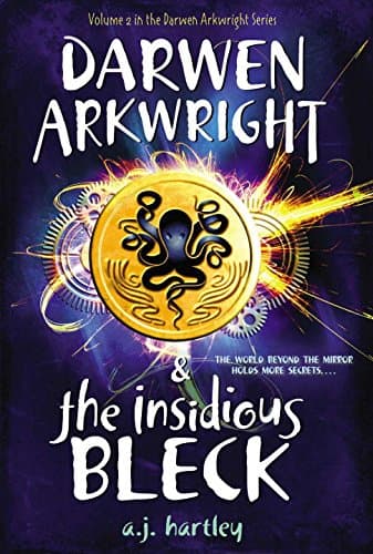 Cover of Darwen Arkwright and the Insidious Bleck