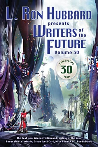 Cover of L. Ron Hubbard Presents Writers of the Future 30