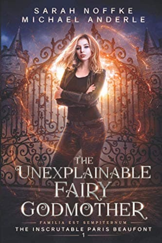 Cover of The Unexplainable Fairy Godmother