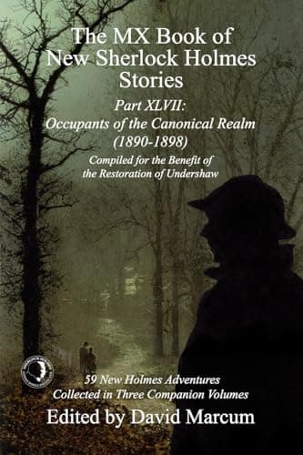 Cover of Part XLVII: Occupants of the Canonical Realm 1890-1898 (By: David Marcum,Chris Chan)