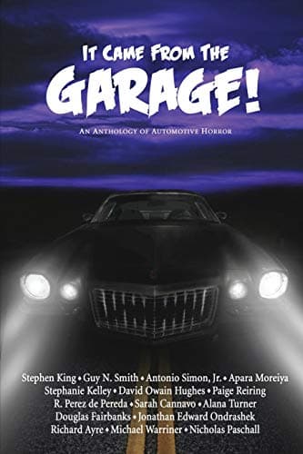 Cover of It Came From The Garage!: An Anthology of Automotive Horror