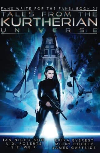 Cover of Tales from the Kurtherian Universe (With: N.D. Roberts,Erika Everest,S.E. Weir,IanM.Nicholson,Micky Cocker,James Gartside)
