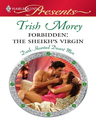 Cover of Forbidden: The Sheikh's Virgin (By: Trish Morey)