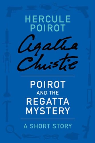 Cover of Poirot and the Regatta Mystery