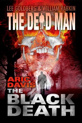 Cover of The Black Death (By: Lee Goldberg,William Rabkin,Aric Davis)