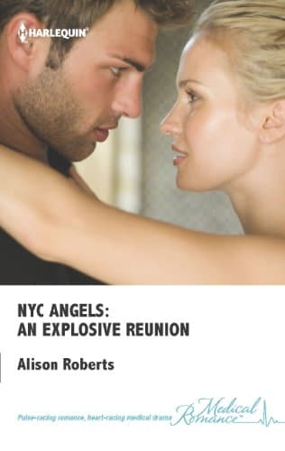 Cover of An Explosive Reunion (By: Alison Roberts)