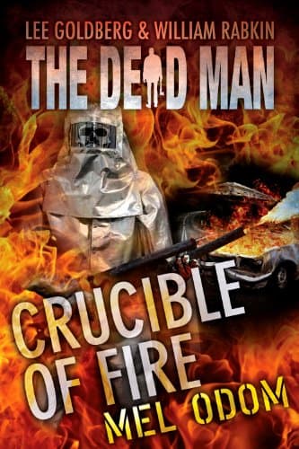 Cover of Crucible of Fire (By: Lee Goldberg,William Rabkin,Mel Odom)