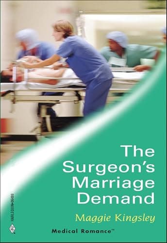 Cover of The Surgeon's Marriage Demand (By: Maggie Kingsley)