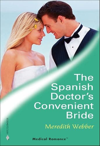 Cover of The Spanish Doctor's Convenient Bride (By: Meredith Webber)