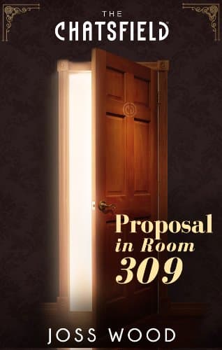 Cover of Proposal in Room 309 (By: Joss Wood)