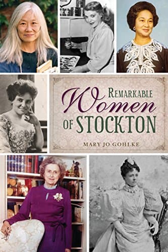 Cover of Remarkable Women of Stockton (By: Mary Jo Gohlke)
