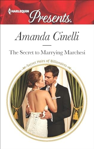 Cover of The Secret to Marrying Marchesi (By: Amanda Cinelli)