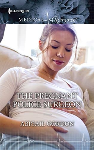 Cover of The Pregnant Police Surgeon (By: Abigail Gordon)