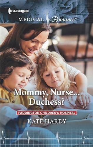 Cover of Mommy, Nurse . . . Duchess? (By: Kate Hardy)