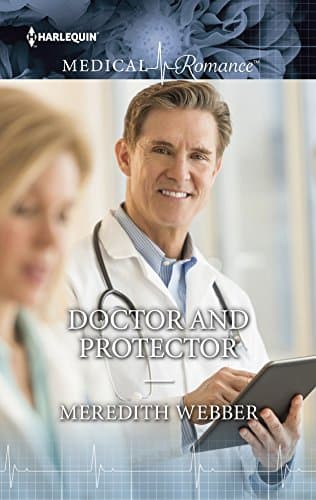 Cover of Doctor and Protector (By: Meredith Webber)