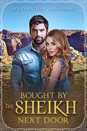 Cover of Bought By The Sheikh Next Door (With: Ana Sparks)