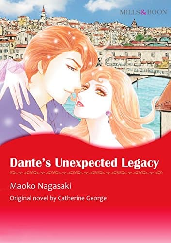 Cover of Dante's Unexpected Legacy (By: Catherine George)