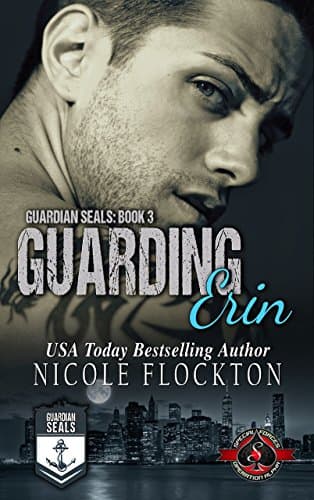 Cover of Guarding Erin (By: Nicole Flockton)