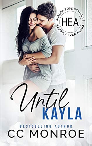 Cover of Until Kayla (By: C.C. Monroe)