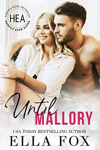 Cover of Until Mallory (By: Ella Fox)