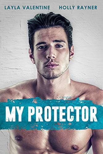 Cover of My Protector (With: Layla Valentine)