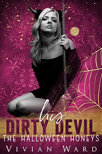 Cover of His Dirty Devil (By: Vivian Ward)