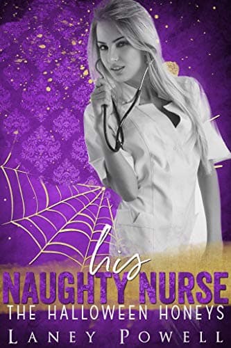 Cover of His Naughty Nurse (By: Alexx Andria,Laney Powell)