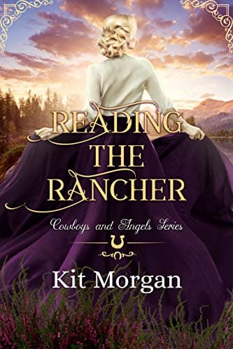Cover of Reading the Rancher (By: Kit Morgan)