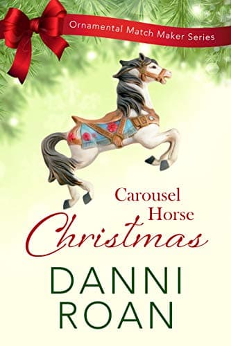 Cover of Carousel Horse Christmas (By: Danni Roan)