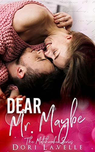 Cover of Dear Mr. Maybe (By: Dori Lavelle)