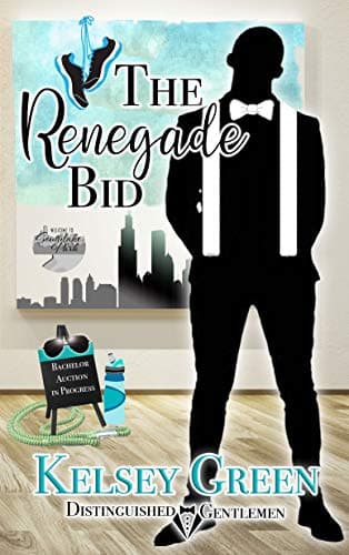 Cover of The Renegade Bid (By: Kelsey Green)