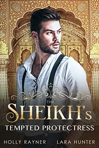 Cover of The Sheikh's Tempted Protectress (With: Lara Hunter)