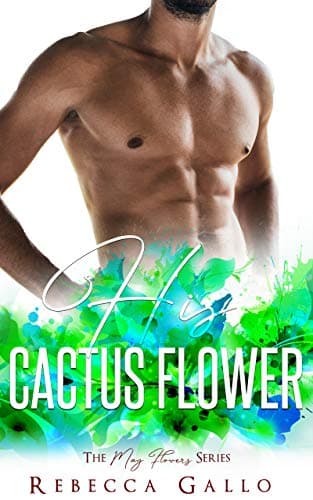 Cover of His Cactus Flower (By: Rebecca Gallo)